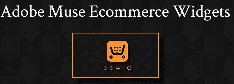 Adobe Muse Ecommerce Widgets.png