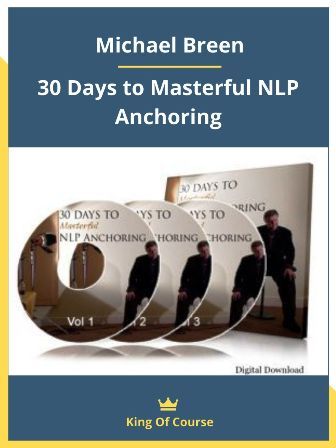 Michael-Breen-30-Days-to-Masterful-NLP-Anchoring.jpg